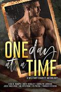 One Day at a Time (A Military Charity Anthology) by CS Patra