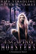 Escaping Monsters (Grayhaven #1) by Rita Stradling