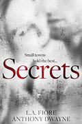 Secrets by Anthony Dwayne