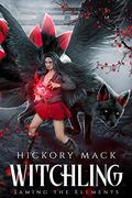 Witchling (Taming the Elements #2) by Hickory Mack