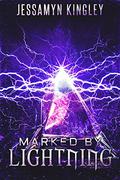 Marked by Lightning by Jessamyn Kingley