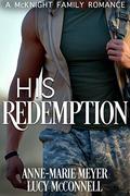 His Redemption by Anne-Marie Meyer, Lucy McConnell