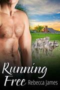 Running Free: A Paranormal Shifter MPreg Romance (Cascade City #3) by Rebecca James