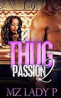 Thug Passion 2 by Mz. Lady P.
