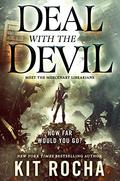 Deal with the Devil (Mercenary Librarians #1) by Kit Rocha