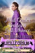 The Mail Order Brides of Last Chance: The Beeline Brides by Lucille Chisum