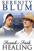 Hannah's Amish Healing by Serenity Blum