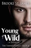 Young & Wild: A Romance by Brooke St. James