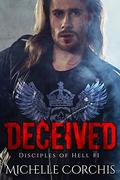 Deceived: Disciples of Hell MC by Michelle Corchis