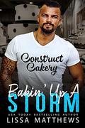 Bakin' Up A Storm (Construct Cakery) by Lissa Matthews