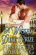 A Wicked Duke's Prize: A Historical Regency Romance Book by Henrietta Harding