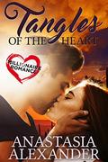 Tangles of the Heart (Millionaire Romance #3) by Anastasia Alexander