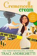 Cremoncello Cream: A Short Sicily Comedy Mystery (Franki Amato #5.5) by Traci Andrighetti