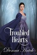 Troubled Hearts: A Short Story by Donna Hatch