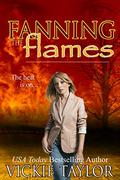 Fanning the Flames by Vickie Taylor