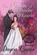 The Ruin of Miss Phoebe O'Roarke (Star Frost Lovers #1) by Dayna Quince