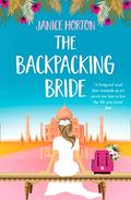 The Backpacking Bride (The Backpacking Housewife #3) by Janice Horton