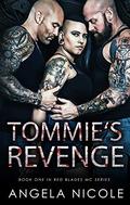 Tommie's Revenge (Red Blades MC #1) by Angela Nicole
