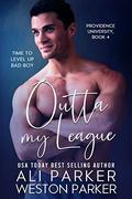 Outta My League by Ali Parker, Weston Parker