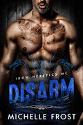 Disarm by Michelle Frost