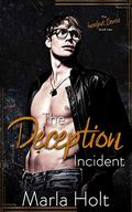 The Deception Incident: A Secret Baby Romance (The Incident #2) by Marla Holt
