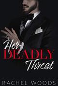 Her Deadly Threat (The Spencer & Sione #3) by Rachel Woods