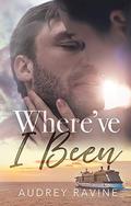 Where've I Been (Down South #2) by Audrey Ravine