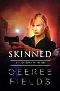 Skinned (The Rayburn Mysteries #2) by CeeRee Fields