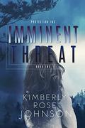 Imminent Threat (Protection Inc. #2) by Kimberly Rose Johnson