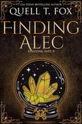 Finding Alec by Quell T. Fox