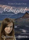 Storm Clouds Over Chantel (Cherished Romances #5) by Colleen L. Reece