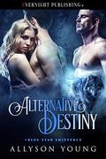 Alternative Destiny (Blue Star Shifters #3) by Allyson Young