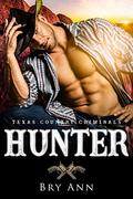 HUNTER (Texas Country Criminals #2) by Bry Ann