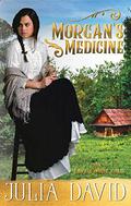 Morgan's Medicine (Love's Pure Gold #2) by Julia David