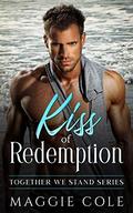 Kiss of Redemption by Maggie Cole