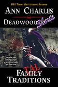 Fatal Traditions: A Short Story from the Deadwood Humorous Mystery Series by Ann Charles, C.S. Kunkle