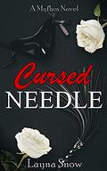Cursed Needle (Mythos #3) by Layna Snow
