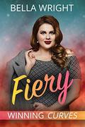 Fiery: An Older Alpha Man and Curvy Women Romance (Winning Curves #2) by Bella Wright