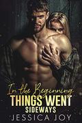 In the Beginning... Things Went Sideways: A Sinners Creek Shifters Prequel by Jessica Joy