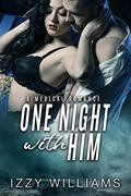 One Night with Him: A Medical Romance by Izzy Williams