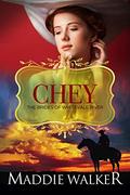 Chey (The Brides of Whitevale River #5) by Maddie Walker