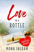 Hopelessly Romantic (Love in a Bottle #7) by Mona Ingram