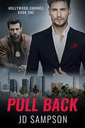 Pull Back: A MM Romantic Mystery (Hollywood Endings #1) by J.D. Sampson