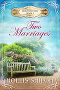 Two Marriages (Marrying Men #5) by Hollis Shiloh