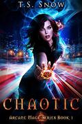 Chaotic by T.S. Snow
