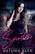 Spineless (Lonely Souls #1) by Autumn Reed