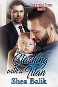 Clashing With A Titan by Shea Balik