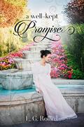 A Well-Kept Promise: A Lockhart Sweet Regency Romance by L.G. Rollins