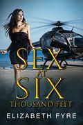 Sex At Six Thousand Feet by Elizabeth Fyre