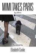 Mimi Takes Paris (The Mimi #1) by Elizabeth Cooke